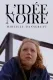L'idée noire