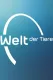 Welt der Tiere