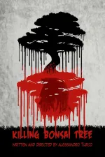 Killing Bonsai Tree