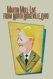 Martin Mull Live from North Ridgeville, Ohio