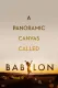 A Panoramic Canvas Called Babylon