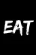 Eat