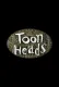 ToonHeads