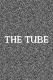 The Tube