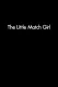 The Little Match Girl