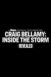 Revealed - Craig Bellamy: Inside the Storm