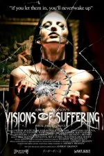 Visions Of Suffering (final directors cut)
