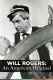 Will Rogers: An American Original