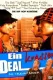 Krasser Deal, Ein