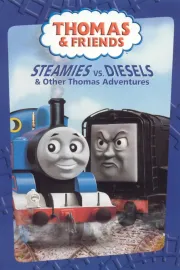 Thomas & Friends: Steamies vs. Diesel and Other Thomas Adventures