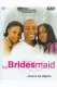 The Bridesmaid
