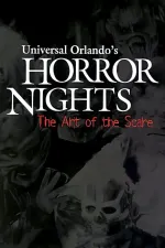 Universal Orlando's Horror Nights: The Art of the Scare