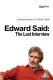 Edward Said: The Last Interview