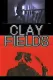 Clay Fields