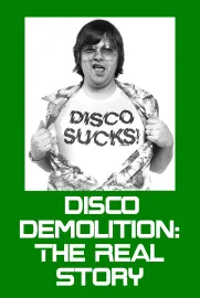 Disco Demolition: The Real Story