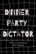 Dinner Party Dictator