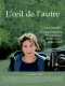 Oeil de l'autre, L'