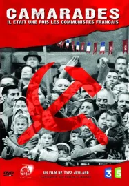 Camarades - Il était une fois les communistes français