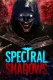 Spectral Shadows