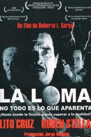 La loma... no todo es lo que aparenta