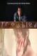 Troubled