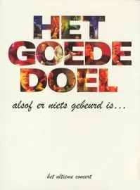 Het Goede Doel: Alsof er niets gebeurd is