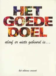 Het Goede Doel: Alsof er niets gebeurd is