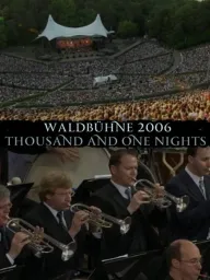 Berliner Philharmonic Orchestra - Waldbühne 2006 - Thousand and One Nights