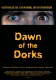 Dawn of the Dorks