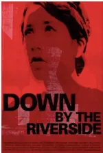 Down by the Riverside