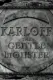 Karloff: The Gentle Monster