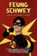 Feung Schway: The Act of Being a Hero!