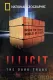 Illicit: The Dark Trade