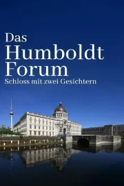 Das Humboldtforum - Ein Schloss für Berlin und die Welt?