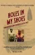 Holes in My Shoes