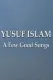 Yusuf Islam: A Few Good Songs