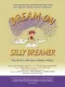 Dream on Silly Dreamer