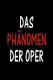 Das Phänomen der Oper