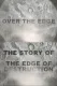 Over the Edge: The Story of "The Edge of Destruction"