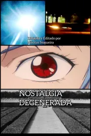 Nostalgia Degenerada