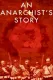 An Anarchist's Story