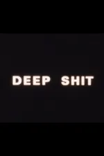 Deep Shit