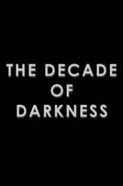 The Return of the Living Dead:  The Decade of Darkness