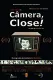 Câmera, Close!
