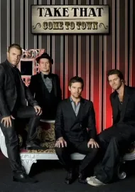 Take That Come to Town