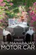 The Maharajas' Motor Car: The Story of Rolls-Royce in India