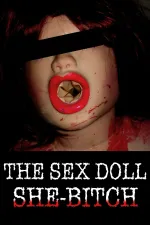 Sex Doll She-Bitch, The