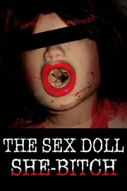 Sex Doll She-Bitch, The