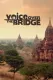 Voice Over the Bridge