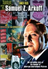 The Fanex Files, Volume 2: Samuel Z. Arkoff